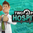 Görsel 6: Two Point Hospital Sistem Gereksinimleri - Sistem Gereksinimleri - Pilli Oyun